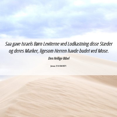 Picture 06 - Josua 21:8 DA1871 - Saa gave Israels Børn Leviterne ved Lodkastning - Bible Verse Picture