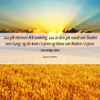 Picture 06 - Josua 6:11 DA1871 - Saa gik Herrens Ark omkring, saa at den gik rundt - Bible Verse Picture