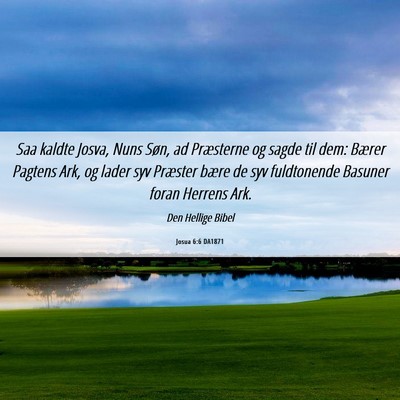 Picture 06 - Josua 6:6 DA1871 - Saa kaldte Josva, Nuns Søn, ad Præsterne og - Bible Verse Picture