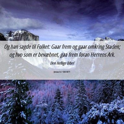 Picture 06 - Josua 6:7 DA1871 - Og han sagde til Folket: Gaar frem og gaar - Bible Verse Picture