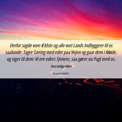Picture 06 - Josua 9:11 DA1871 - Derfor sagde vore Ældste og alle vort Lands - Bible Verse Picture
