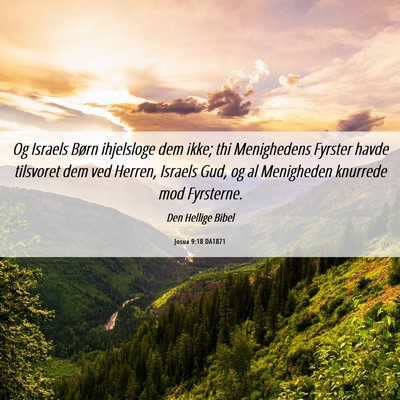 Picture 06 - Josua 9:18 DA1871 - Og Israels Børn ihjelsloge dem ikke; thi - Bible Verse Picture