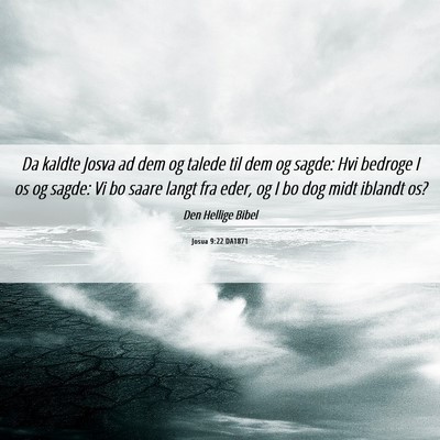Picture 06 - Josua 9:22 DA1871 - Da kaldte Josva ad dem og talede til dem og - Bible Verse Picture
