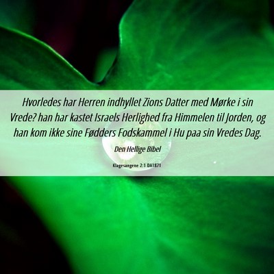 Picture 06 - Klagesangene 2:1 DA1871 - Hvorledes har Herren indhyllet Zions Datter med - Bible Verse Picture