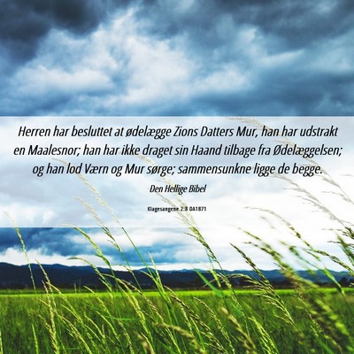 Picture 06 - Klagesangene 2:8 DA1871 - Herren har besluttet at ødelægge Zions Datters - Bible Verse Picture