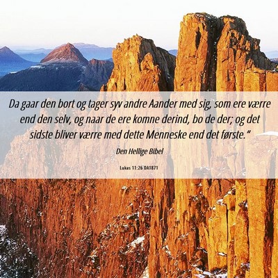 Picture 06 - Lukas 11:26 DA1871 - Da gaar den bort og tager syv andre Aander med - Bible Verse Picture