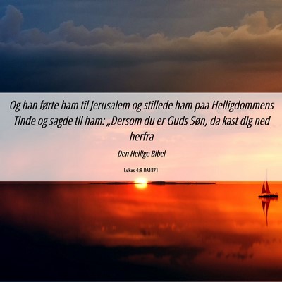 Picture 06 - Lukas 4:9 DA1871 - Og han førte ham til Jerusalem og stillede ham - Bible Verse Picture