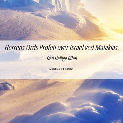 Picture 06 - Malakias 1:1 DA1871 - Herrens Ords Profeti over Israel ved - Bible Verse Picture