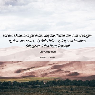 Picture 06 - Malakias 2:12 DA1871 - For den Mand, som gør dette, udrydde Herren den, - Bible Verse Picture