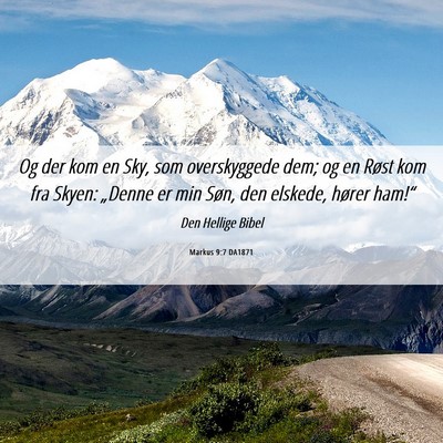 Picture 06 - Markus 9:7 DA1871 - Og der kom en Sky, som overskyggede dem; og en - Bible Verse Picture