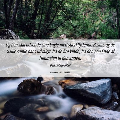 Picture 06 - Matthæus 24:31 DA1871 - Og han skal udsende sine Engle med stærktlydende - Bible Verse Picture