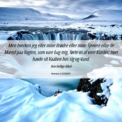 Picture 06 - Nehemias 4:23 DA1871 - Men hverken jeg eller mine Brødre eller mine - Bible Verse Picture