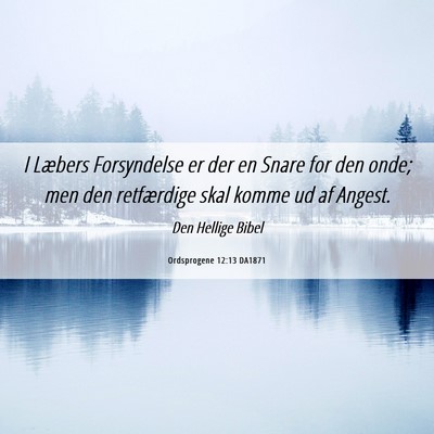 Picture 06 - Ordsprogene 12:13 DA1871 - I Læbers Forsyndelse er der en Snare for den - Bible Verse Picture