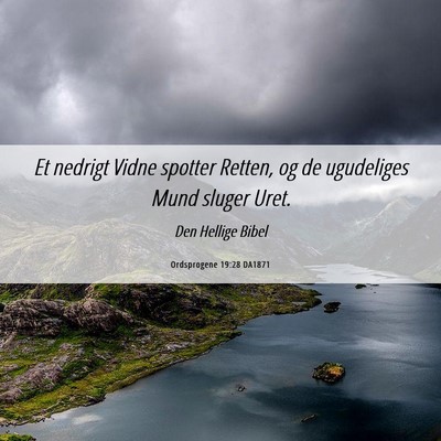 Picture 06 - Ordsprogene 19:28 DA1871 - Et nedrigt Vidne spotter Retten, og de ugudeliges - Bible Verse Picture