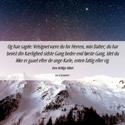 Picture 06 - Rut 3:10 DA1871 - Og han sagde: Velsignet være du for Herren, min - Bible Verse Picture