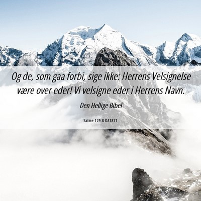 Picture 06 - Salme 129:8 DA1871 - Og de, som gaa forbi, sige ikke: Herrens - Bible Verse Picture