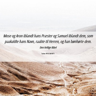 Picture 06 - Salme 99:6 DA1871 - Mose og Aron iblandt hans Præster og Samuel - Bible Verse Picture