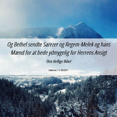 Picture 06 - Zakarias 7:2 DA1871 - Og Bethel sendte Sarezer og Regem-Melek og hans - Bible Verse Picture