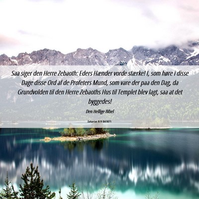 Picture 06 - Zakarias 8:9 DA1871 - Saa siger den Herre Zebaoth: Eders Hænder vorde - Bible Verse Picture