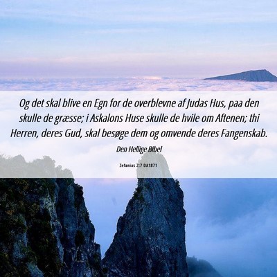Picture 06 - Zefanias 2:7 DA1871 - Og det skal blive en Egn for de overblevne af - Bible Verse Picture