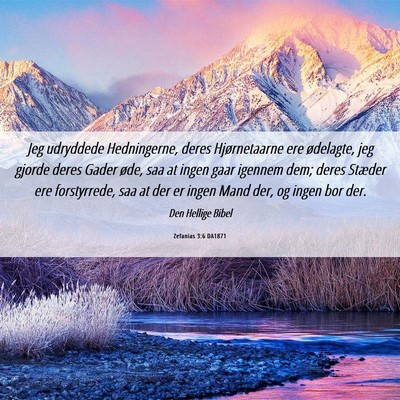 Picture 06 - Zefanias 3:6 DA1871 - Jeg udryddede Hedningerne, deres Hjørnetaarne - Bible Verse Picture