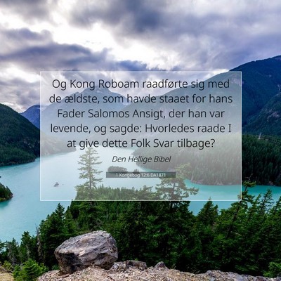 Picture 07 - 1 Kongebog 12:6 DA1871 - Og Kong Roboam raadførte sig med de ældste, som - Bible Verse Picture