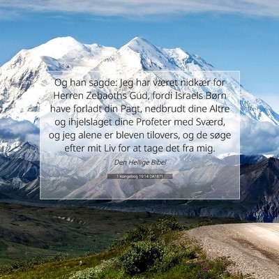 Picture 07 - 1 Kongebog 19:14 DA1871 - Og han sagde: Jeg har været nidkær for Herren - Bible Verse Picture