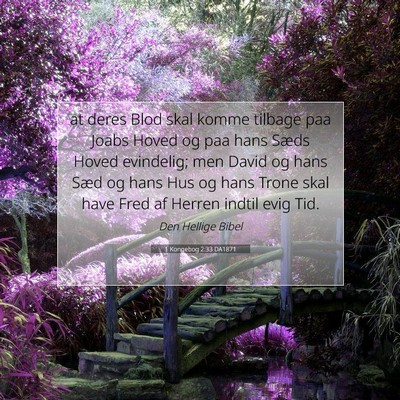 Picture 07 - 1 Kongebog 2:33 DA1871 - at deres Blod skal komme tilbage paa Joabs Hoved - Bible Verse Picture