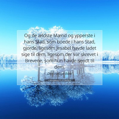 Picture 07 - 1 Kongebog 21:11 DA1871 - Og de ældste Mænd og ypperste i hans Stad, som - Bible Verse Picture