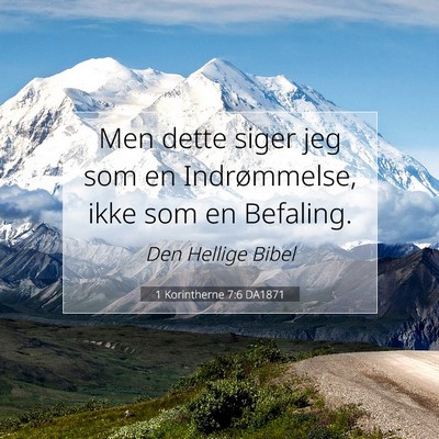 Picture 07 - 1 Korintherne 7:6 DA1871 - Men dette siger jeg som en Indrømmelse, ikke som - Bible Verse Picture