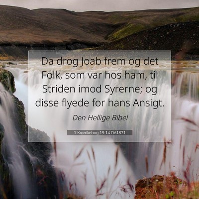 Picture 07 - 1 Krønikebog 19:14 DA1871 - Da drog Joab frem og det Folk, som var hos ham, - Bible Verse Picture