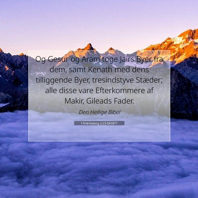 Picture 07 - 1 Krønikebog 2:23 DA1871 - Og Gesur og Aram toge Jairs Byer fra dem, samt - Bible Verse Picture