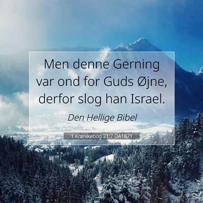 Picture 07 - 1 Krønikebog 21:7 DA1871 - Men denne Gerning var ond for Guds Øjne, derfor - Bible Verse Picture