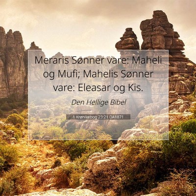 Picture 07 - 1 Krønikebog 23:21 DA1871 - Meraris Sønner vare: Maheli og Mufi; Mahelis - Bible Verse Picture