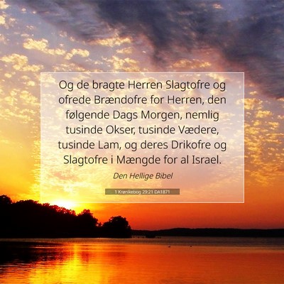 Picture 07 - 1 Krønikebog 29:21 DA1871 - Og de bragte Herren Slagtofre og ofrede - Bible Verse Picture
