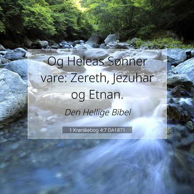 Picture 07 - 1 Krønikebog 4:7 DA1871 - Og Heleas Sønner vare: Zereth, Jezuhar og - Bible Verse Picture