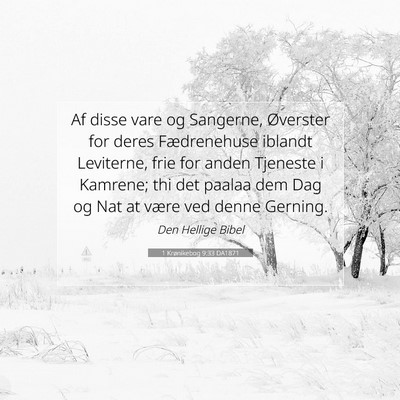 Picture 07 - 1 Krønikebog 9:33 DA1871 - Af disse vare og Sangerne, Øverster for deres - Bible Verse Picture