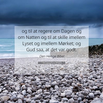 Picture 07 - 1 Mosebog 1:18 DA1871 - og til at regere om Dagen og om Natten og til at - Bible Verse Picture