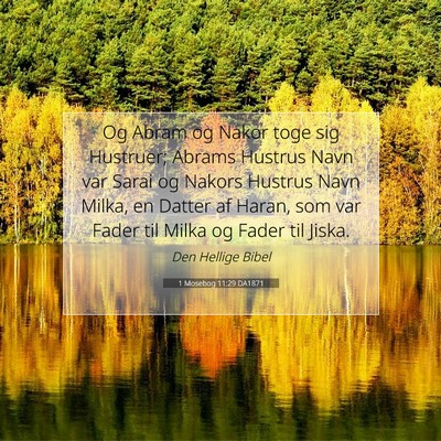 Picture 07 - 1 Mosebog 11:29 DA1871 - Og Abram og Nakor toge sig Hustruer; Abrams - Bible Verse Picture