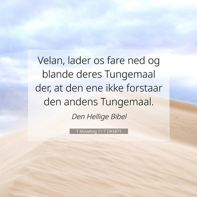 Picture 07 - 1 Mosebog 11:7 DA1871 - Velan, lader os fare ned og blande deres - Bible Verse Picture