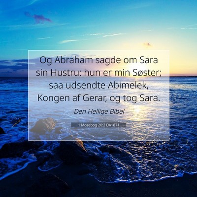 Picture 07 - 1 Mosebog 20:2 DA1871 - Og Abraham sagde om Sara sin Hustru: hun er min - Bible Verse Picture