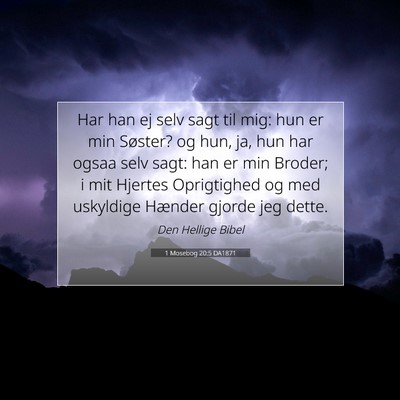 Picture 07 - 1 Mosebog 20:5 DA1871 - Har han ej selv sagt til mig: hun er min Søster? - Bible Verse Picture
