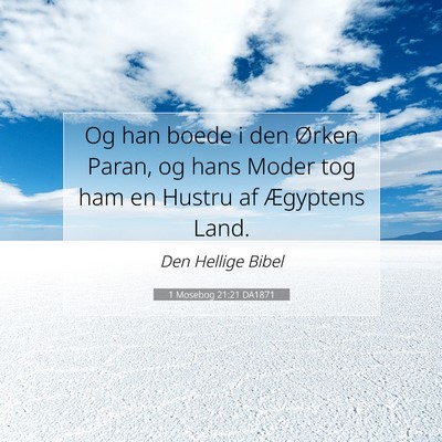 Picture 07 - 1 Mosebog 21:21 DA1871 - Og han boede i den Ørken Paran, og hans Moder - Bible Verse Picture