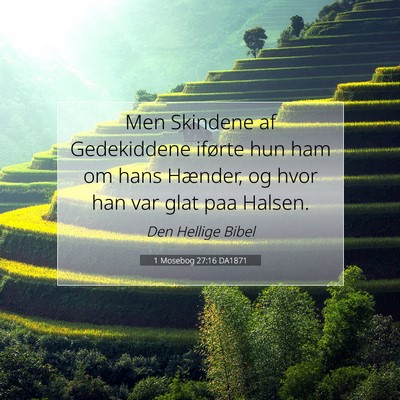 Picture 07 - 1 Mosebog 27:16 DA1871 - Men Skindene af Gedekiddene iførte hun ham om - Bible Verse Picture