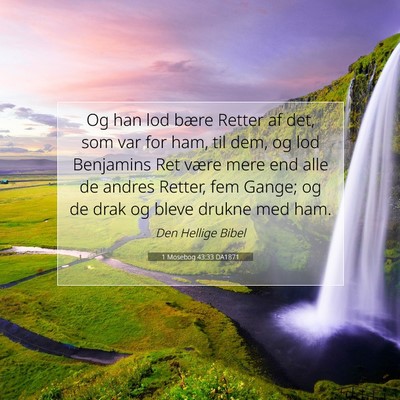 Picture 07 - 1 Mosebog 43:33 DA1871 - Og han lod bære Retter af det, som var for ham, - Bible Verse Picture