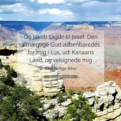 Picture 07 - 1 Mosebog 48:3 DA1871 - Og Jakob sagde til Josef: Den almægtige Gud - Bible Verse Picture