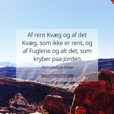 Picture 07 - 1 Mosebog 7:8 DA1871 - Af rent Kvæg og af det Kvæg, som ikke er rent, - Bible Verse Picture