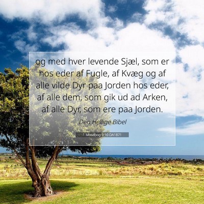 Picture 07 - 1 Mosebog 9:10 DA1871 - og med hver levende Sjæl, som er hos eder af - Bible Verse Picture