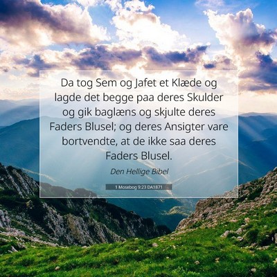 Picture 07 - 1 Mosebog 9:23 DA1871 - Da tog Sem og Jafet et Klæde og lagde det begge - Bible Verse Picture