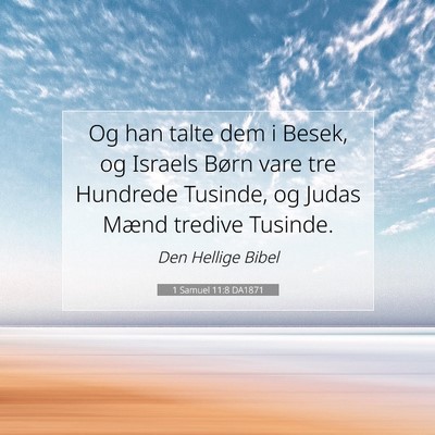 Picture 07 - 1 Samuel 11:8 DA1871 - Og han talte dem i Besek, og Israels Børn vare - Bible Verse Picture